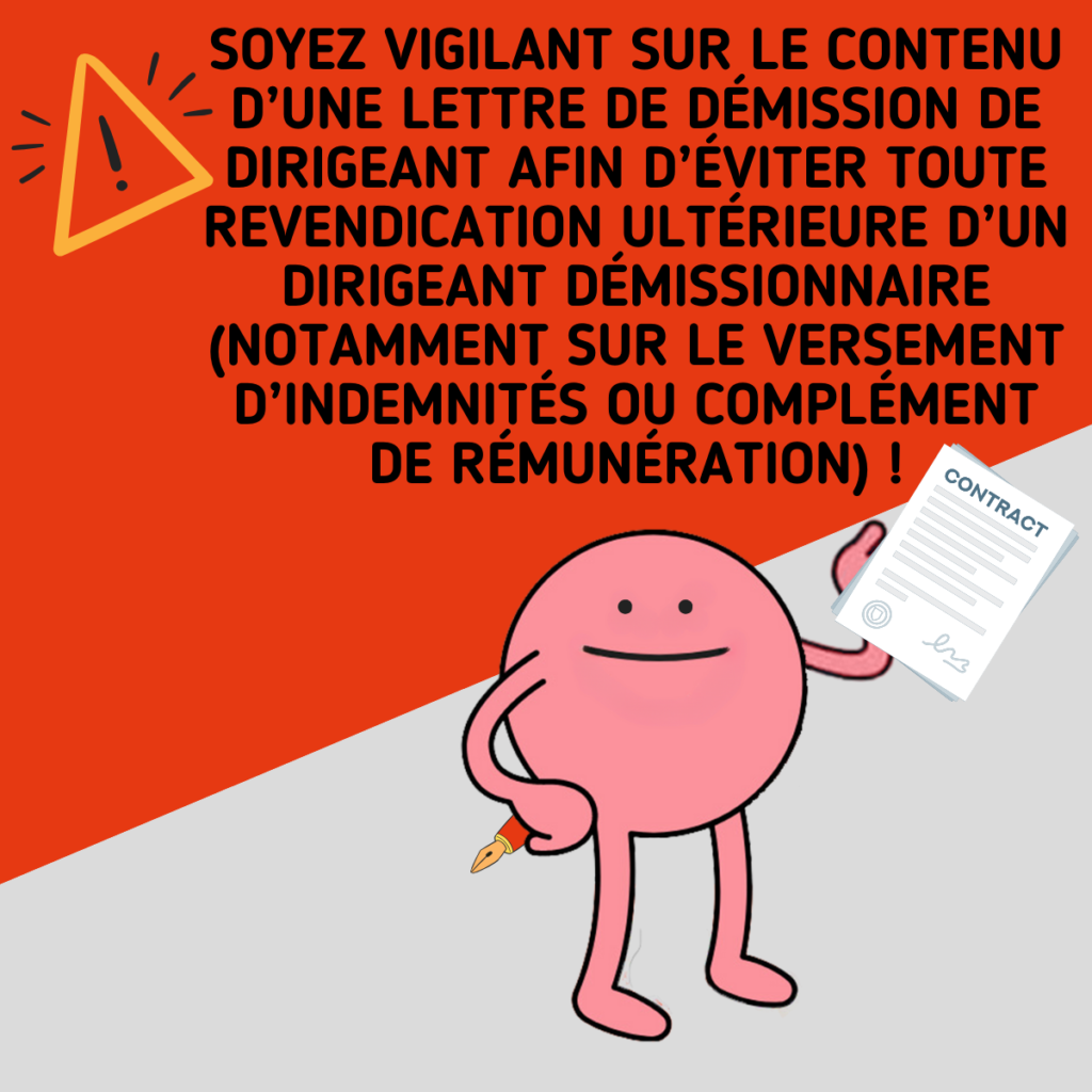 démission d'un dirigeant d'entreprise. Etre vigilant sur indémnités du complément de rémunération